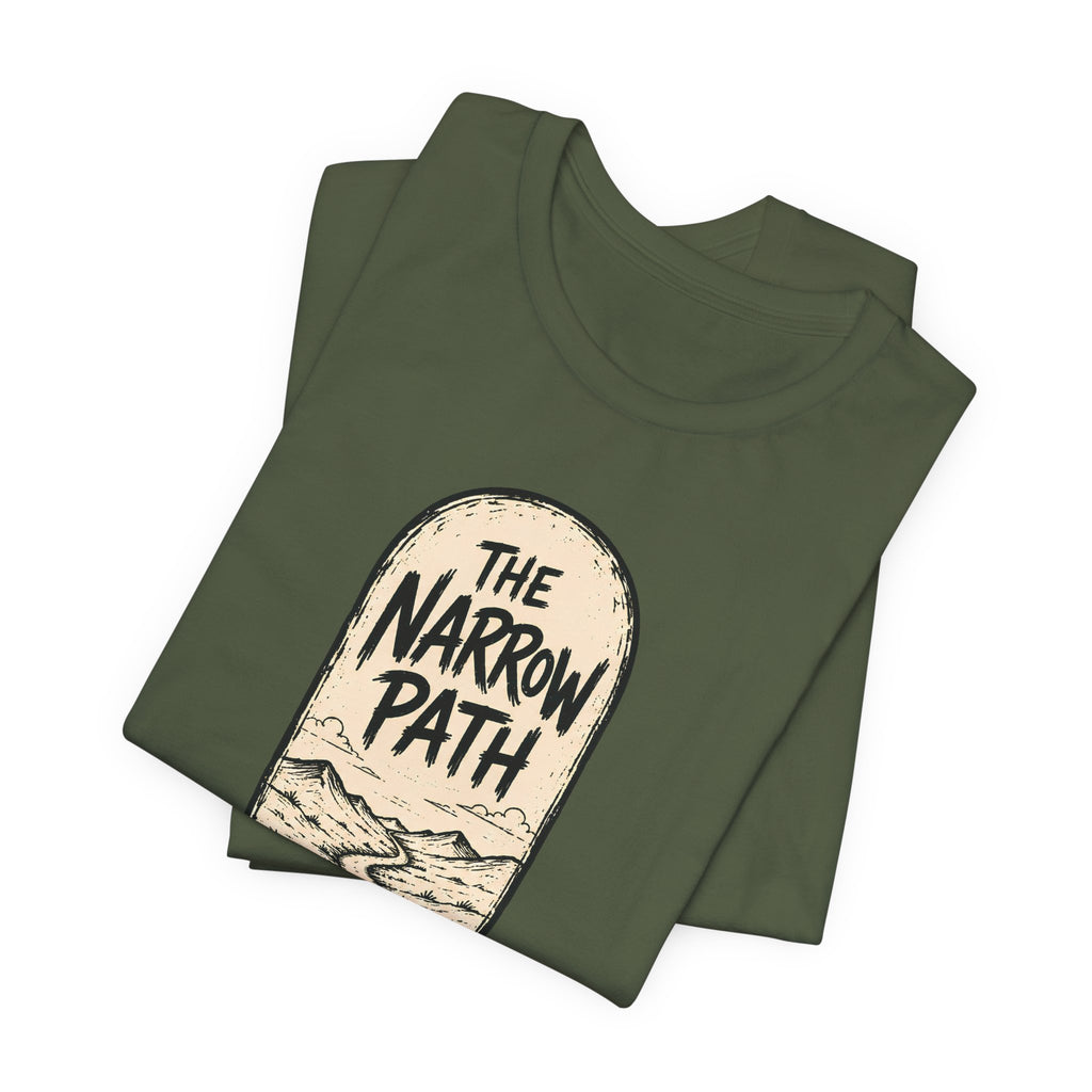 The Narrow Path T-Shirt