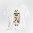 The Narrow Path T-Shirt