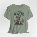 The Cross Remains T-Shirt
