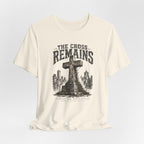 The Cross Remains T-Shirt