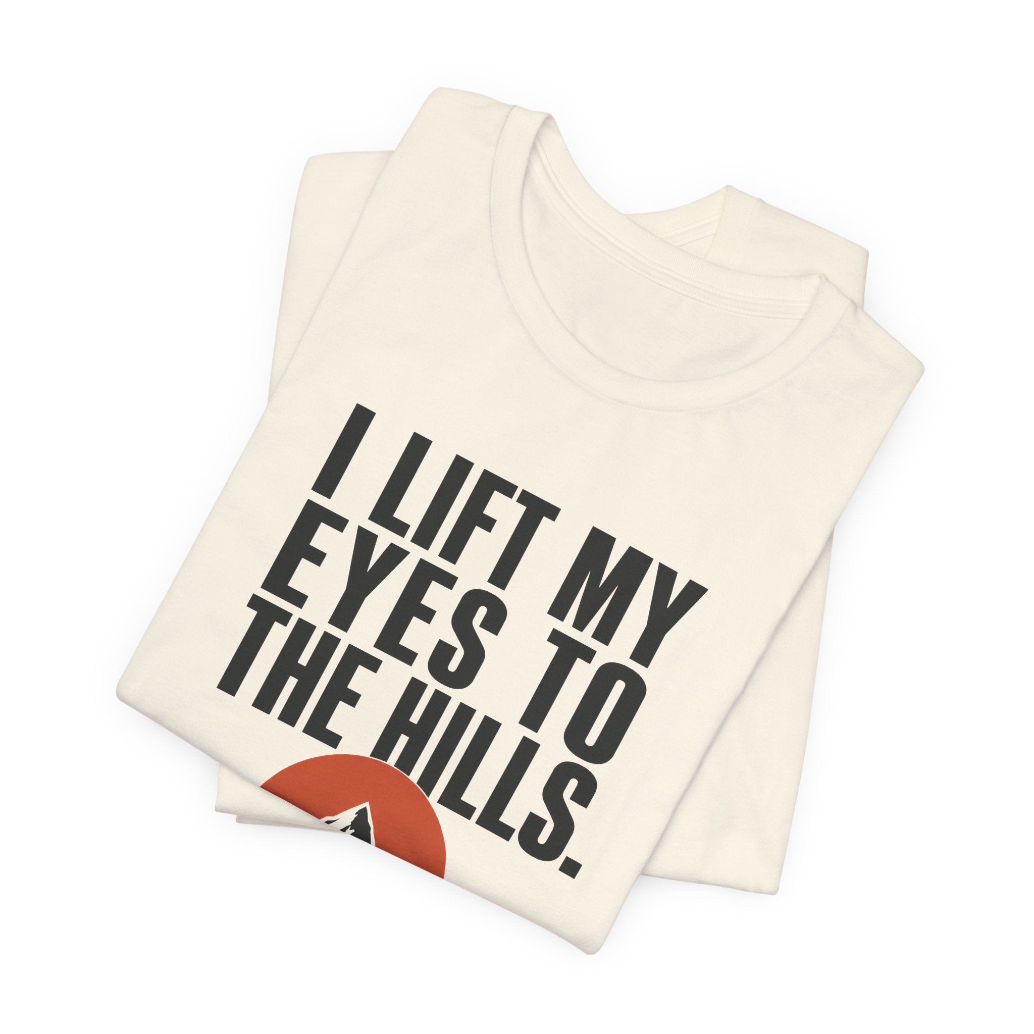 I Lift My Eyes T-shirt