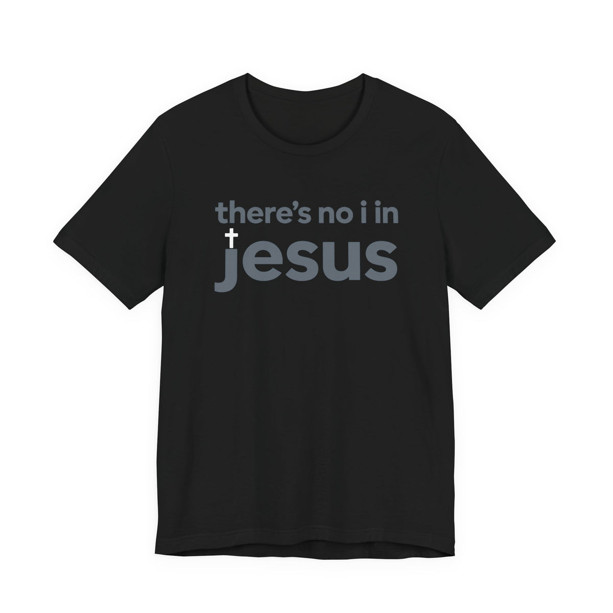 No I in Jesus T-shirt