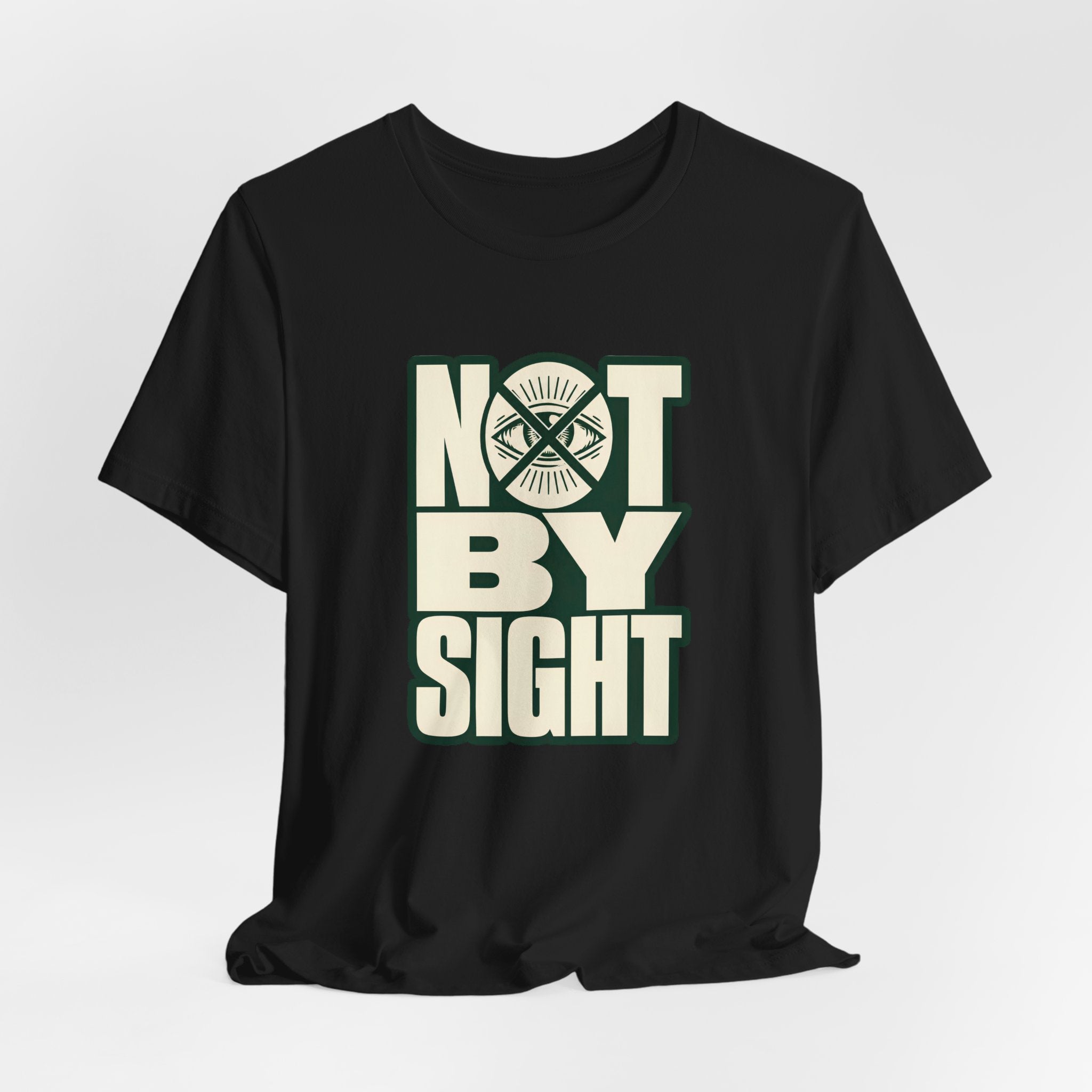 Not By Sight T-Shirt