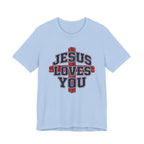 Jesus Loves You 2 T-shirt