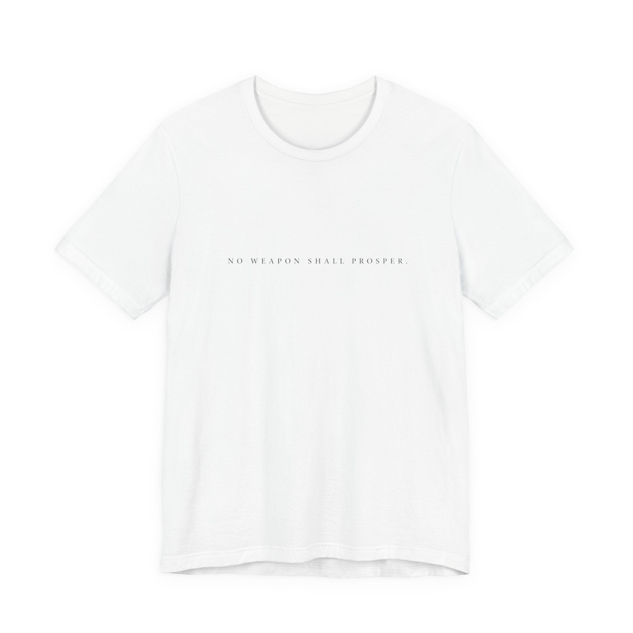 No Weapon Shall Prosper T-Shirt