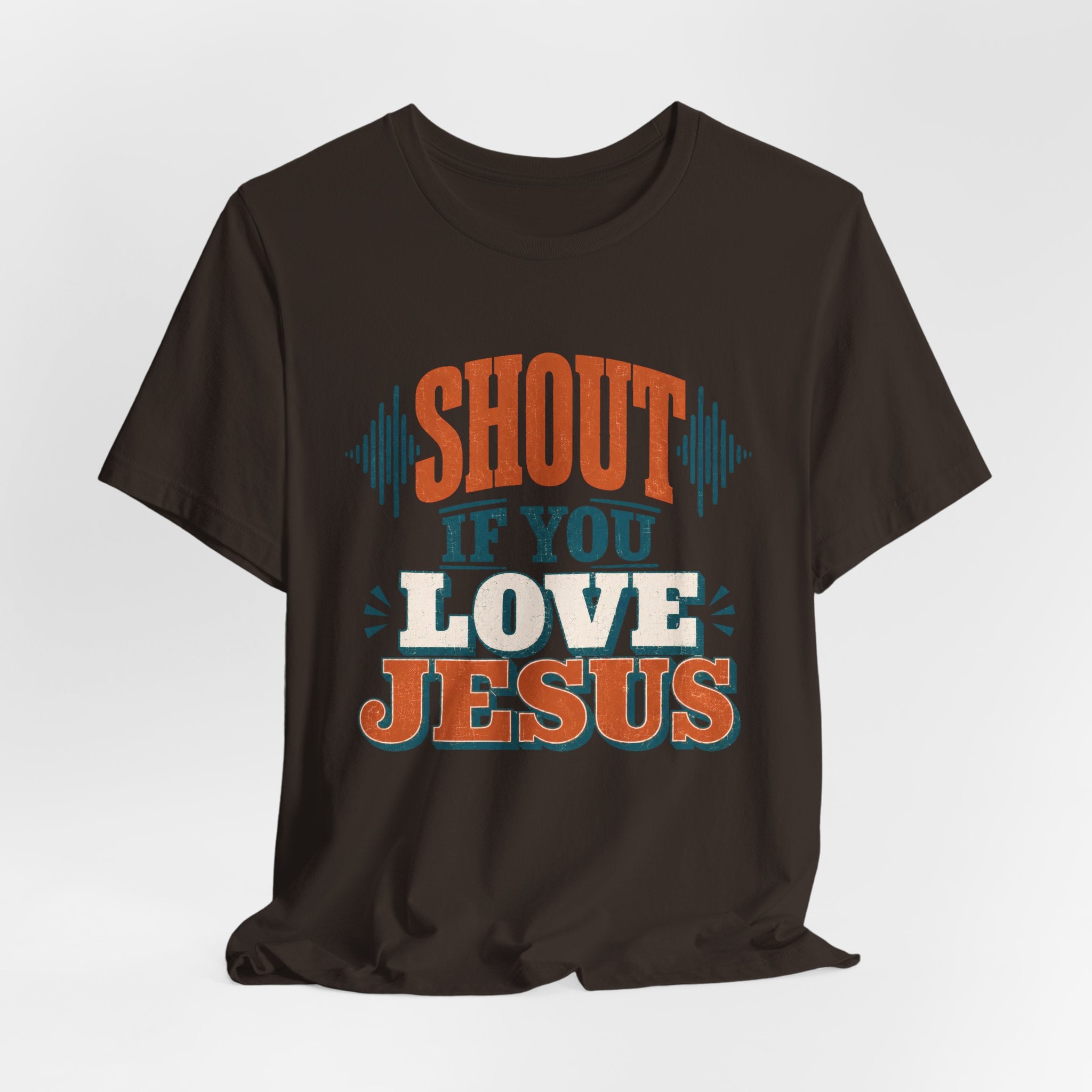 Shout if you Love Jesus T-Shirt