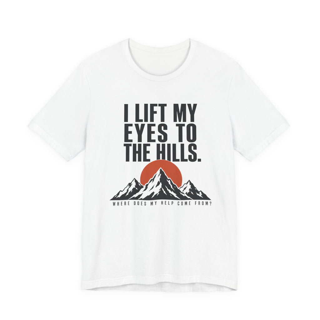 I Lift My Eyes T-shirt