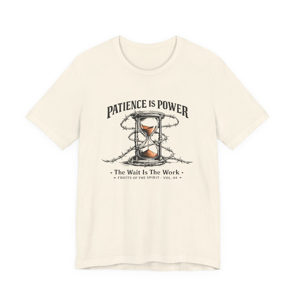 Patience is Power T-Shirt