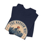 The Narrow Way 2 T-Shirt