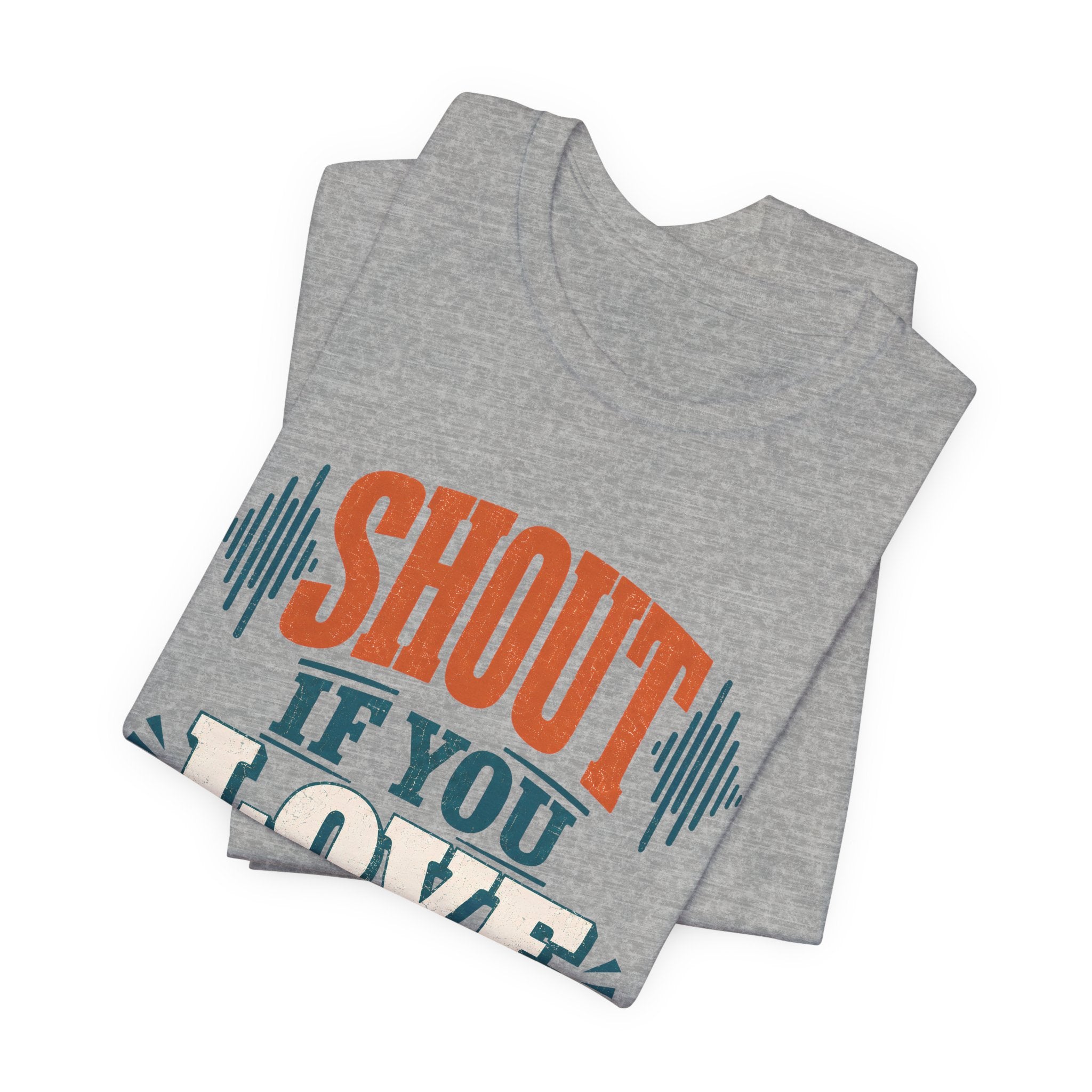 Shout if you love Jesus T-Shirt
