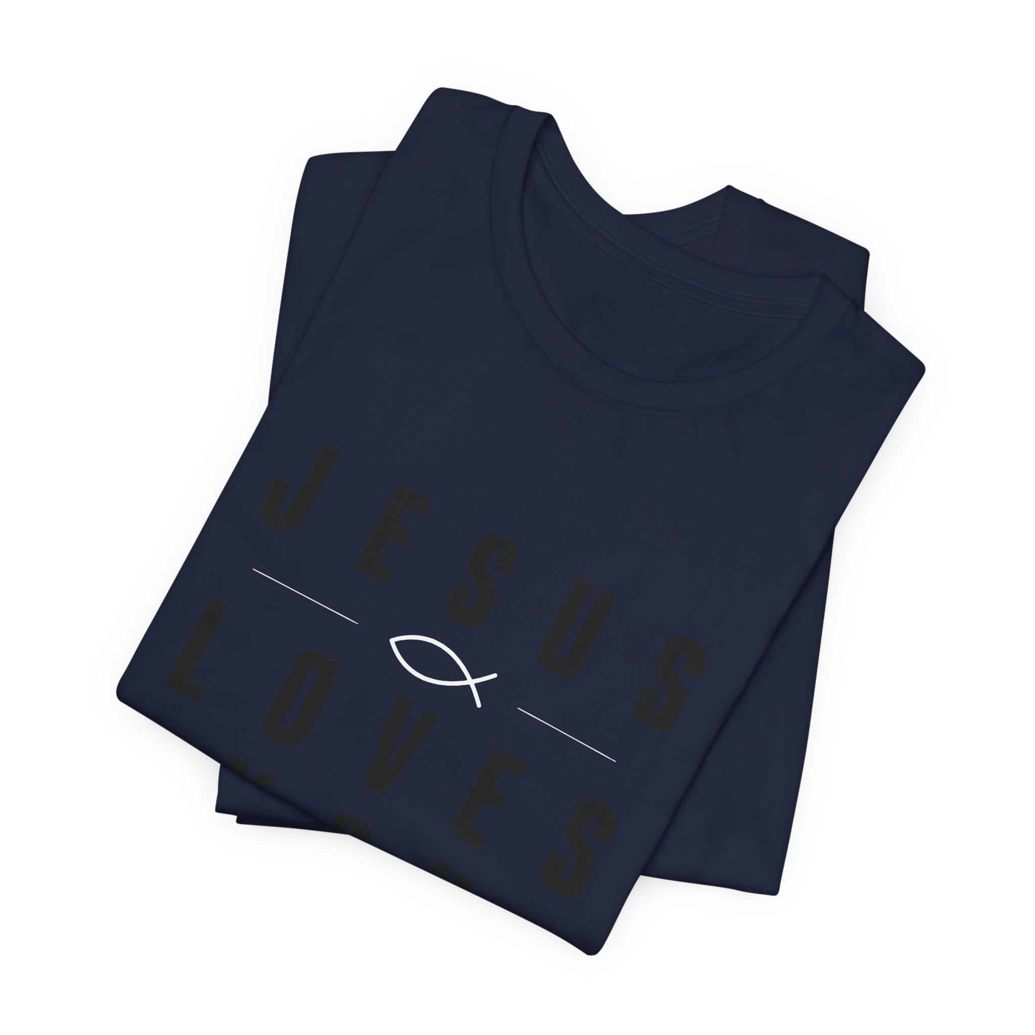 Jesus Loves You T-shirt