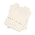No Weapon Shall Prosper T-Shirt