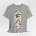 The Narrow Path T-Shirt