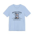 Patience is Power T-Shirt