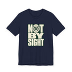 Not By Sight T-Shirt