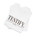 Testify 2 T-Shirt