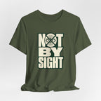 Not By Sight T-Shirt