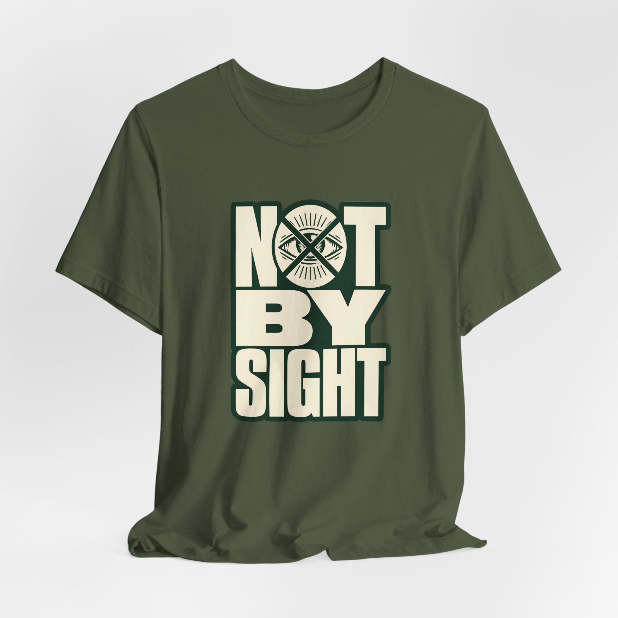 Not By Sight T-Shirt