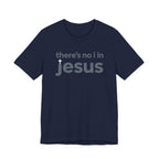 No I in Jesus T-shirt