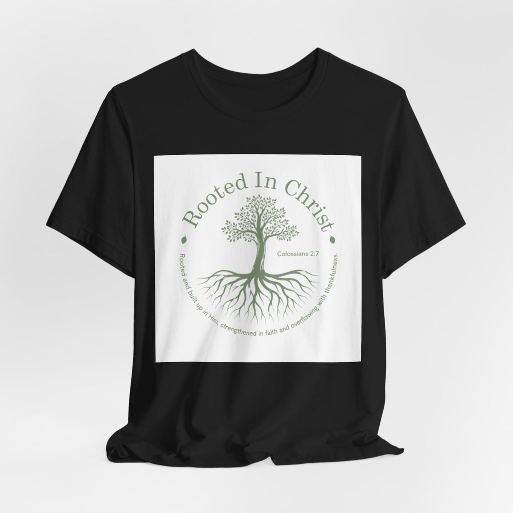 Rooted in Christ T-Shirt