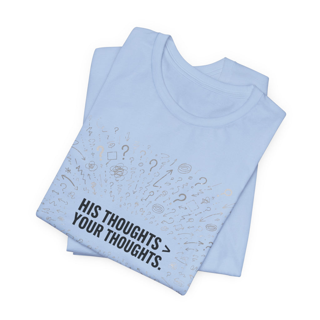 His Thoughts T-shirt