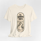 The Narrow Path T-Shirt