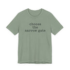 Chose the Narrow Gate T-Shirt