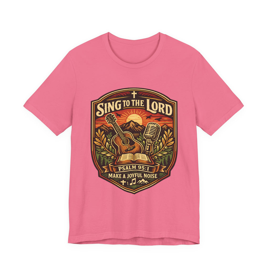 Sing to the Lord T-shirt