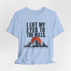 I Lift My Eyes T-shirt