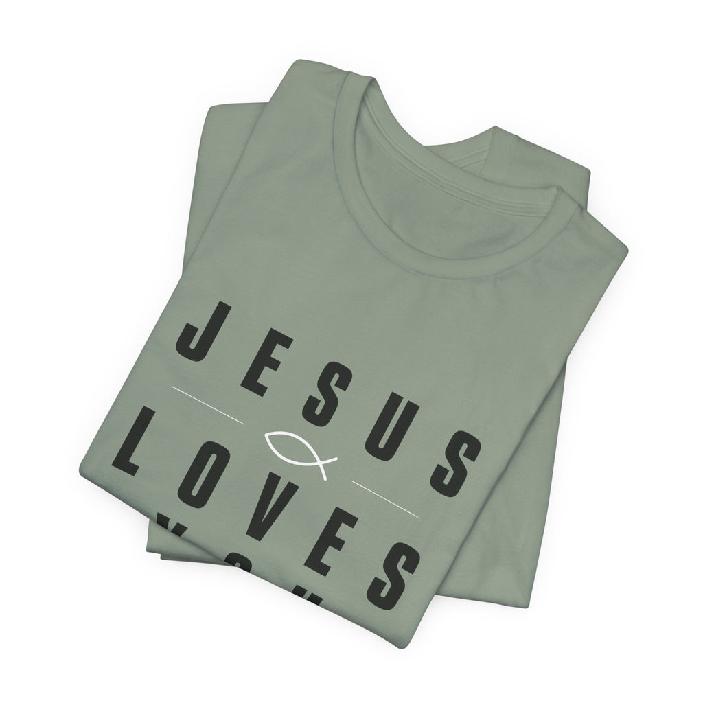 Jesus Loves You T-shirt