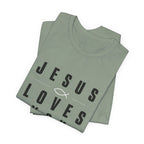 Jesus Loves You T-shirt