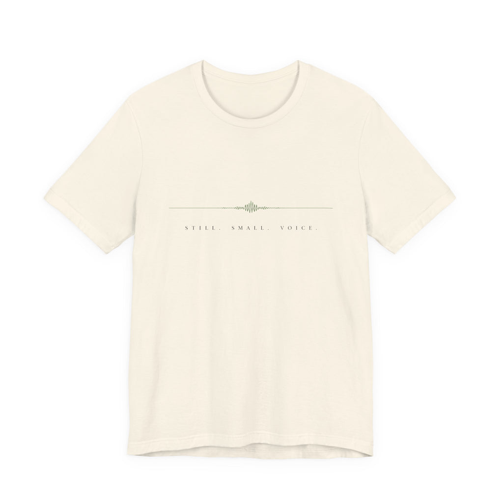 Still Small Voice T-Shirt
