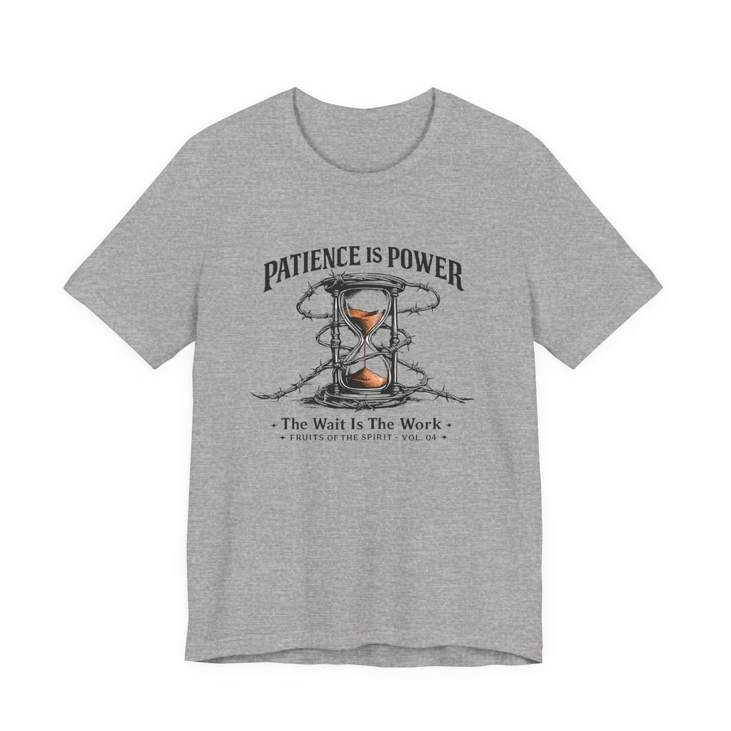 Patience is Power T-Shirt