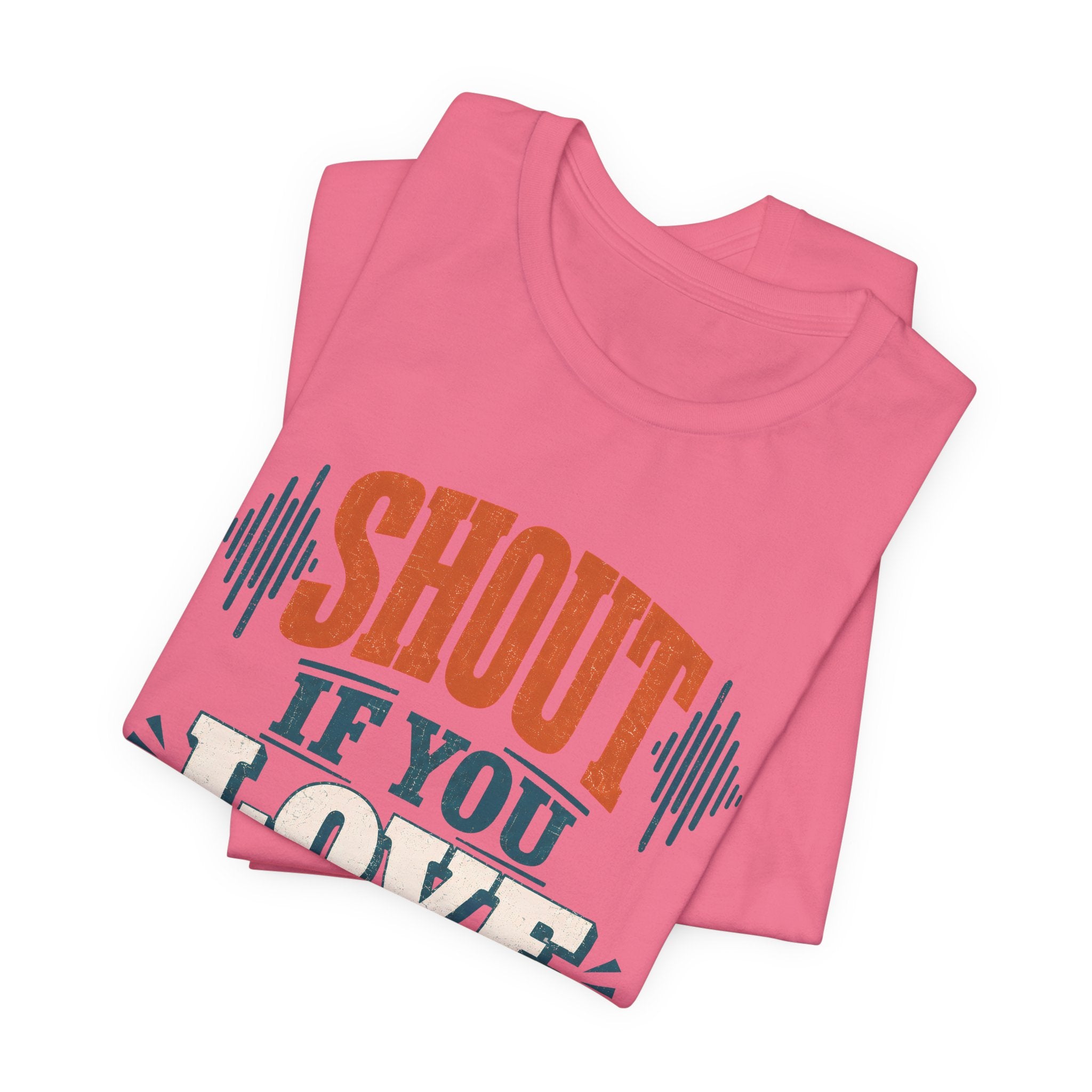 Shout if you love Jesus T-Shirt