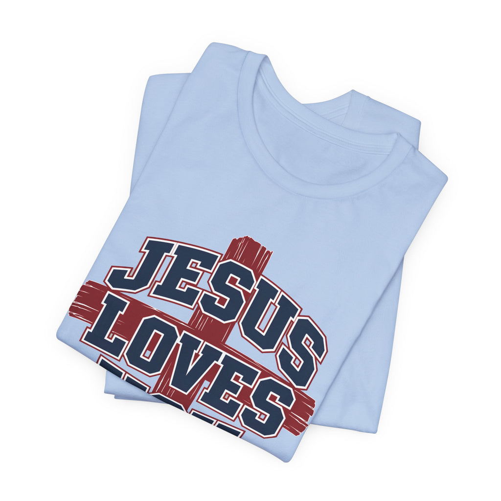Jesus Loves You 2 T-shirt