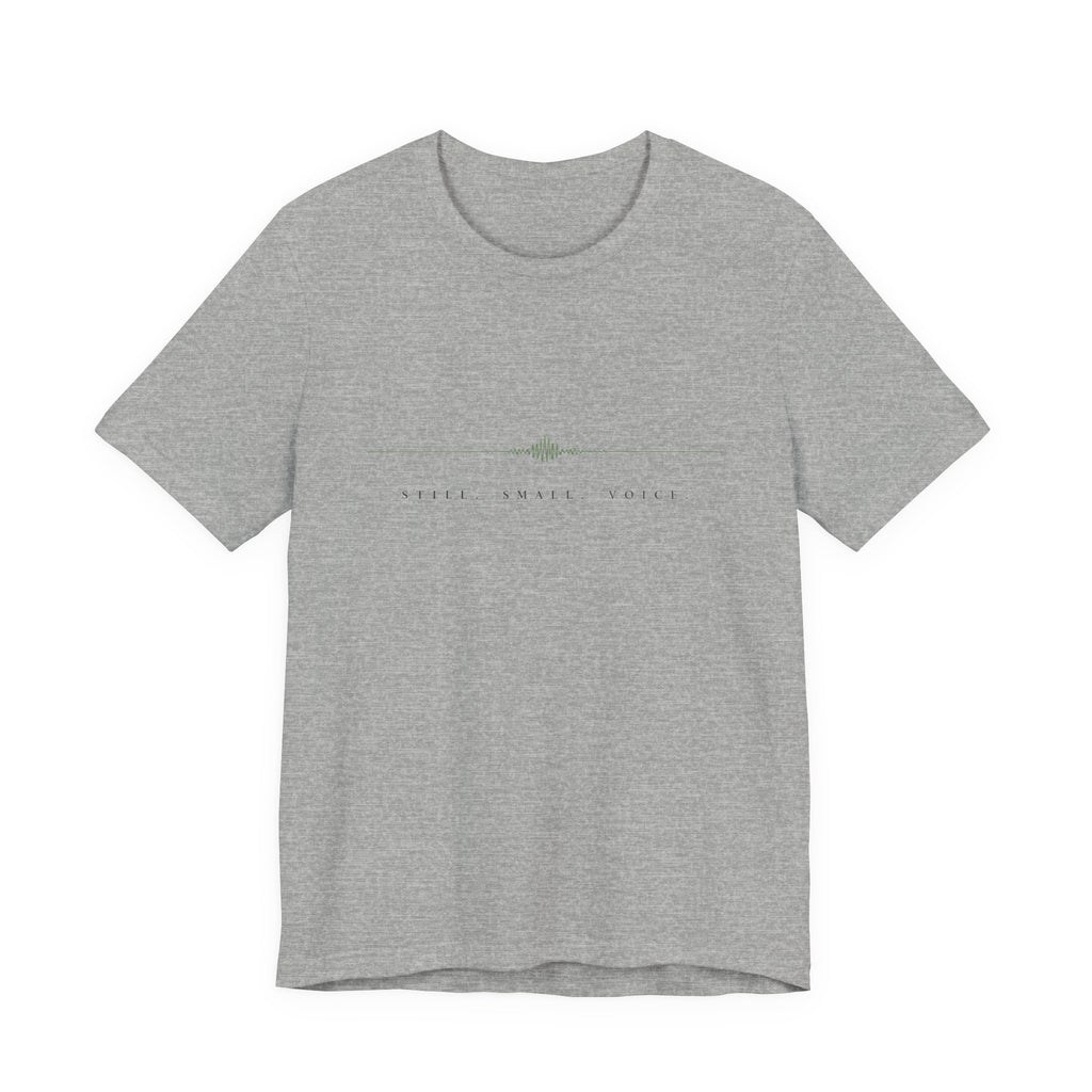 Still Small Voice T-Shirt