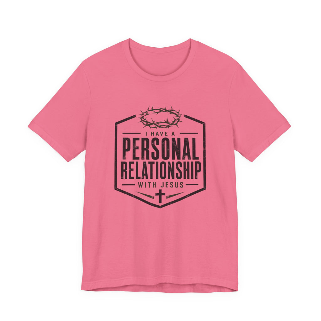 Personal Relationship with Jesus T-Shirt