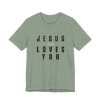 Jesus Loves You T-shirt