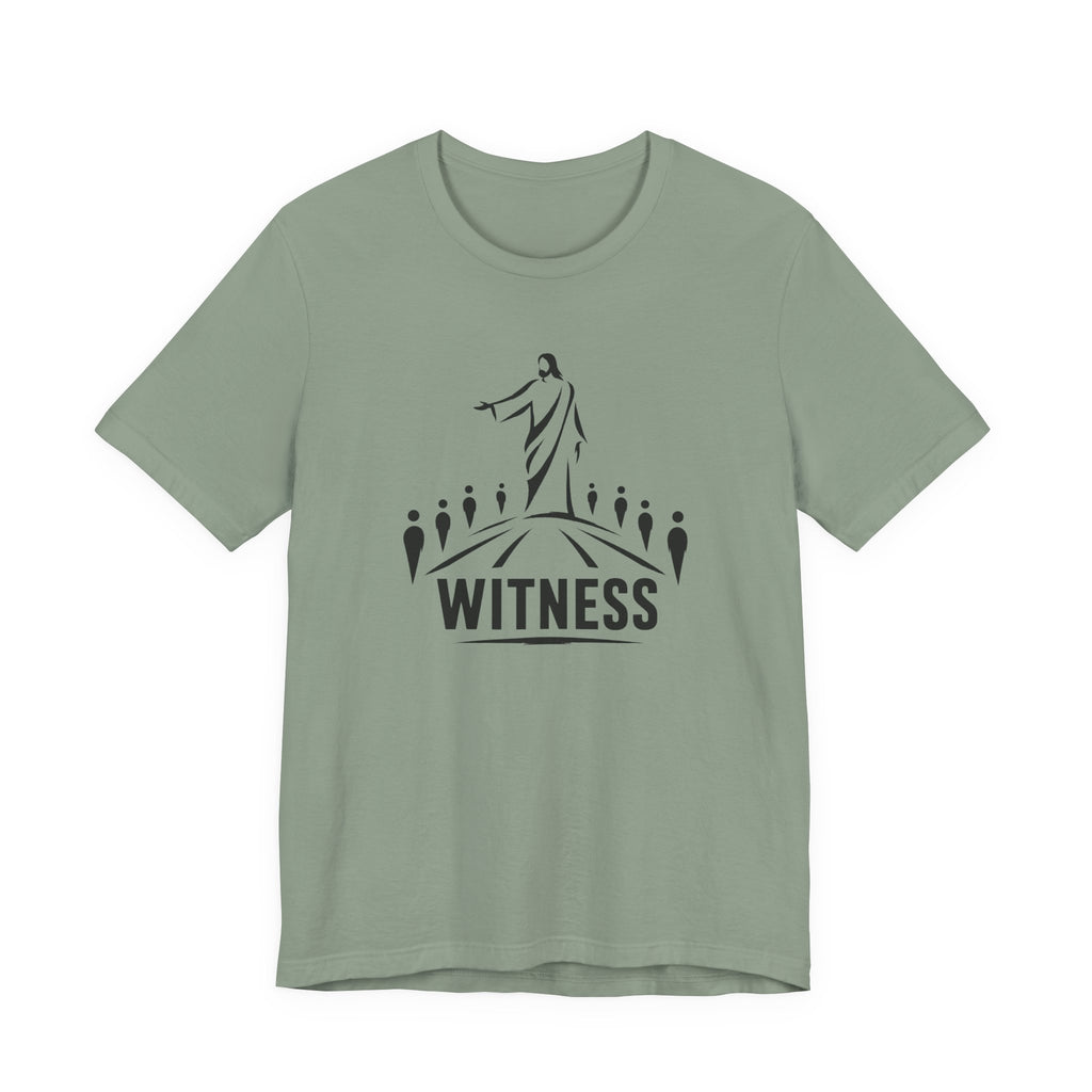 Witness T-Shirt