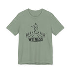 Witness T-Shirt