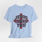 Jesus Loves You 2 T-shirt