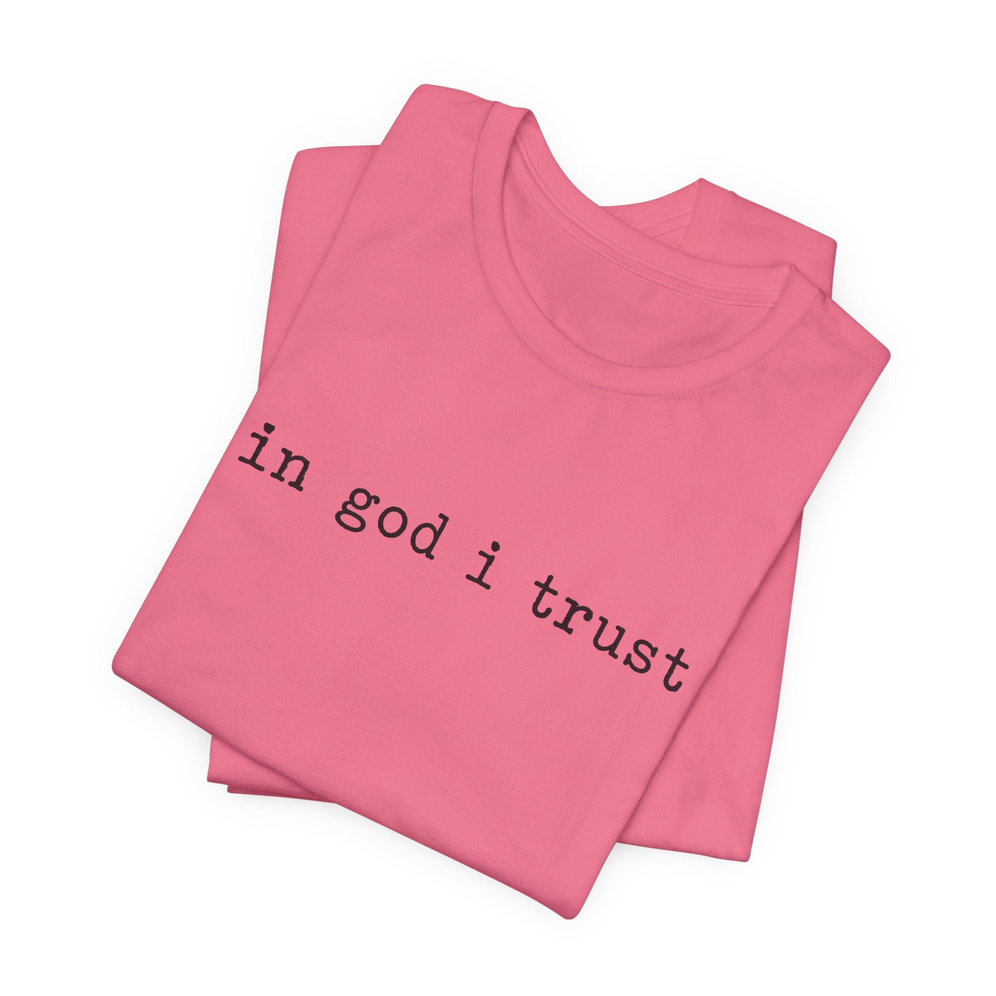 In God I Trust T-shirt