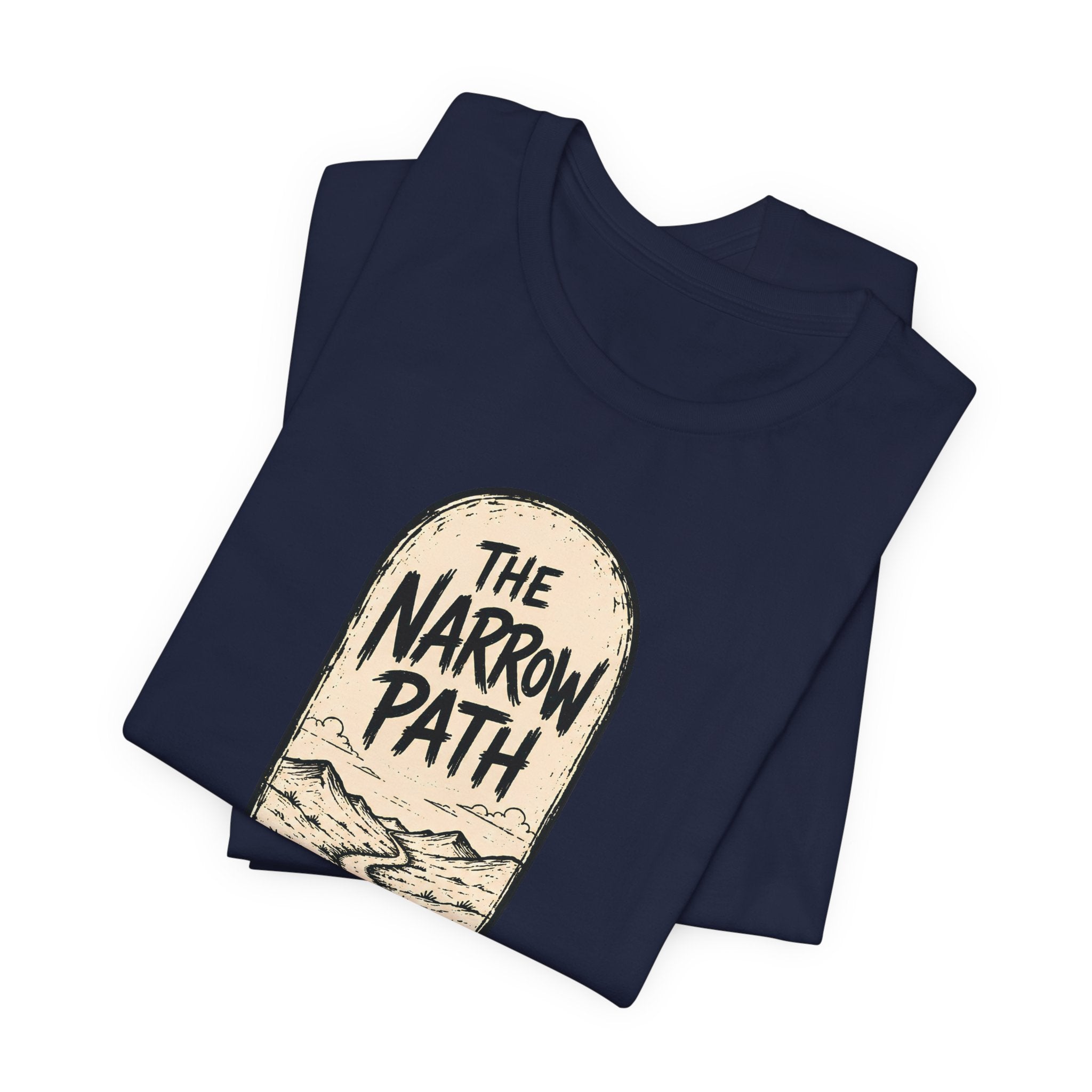 The Narrow Path T-Shirt