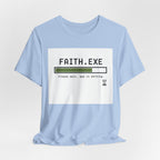 Faith.EXE T-shirt