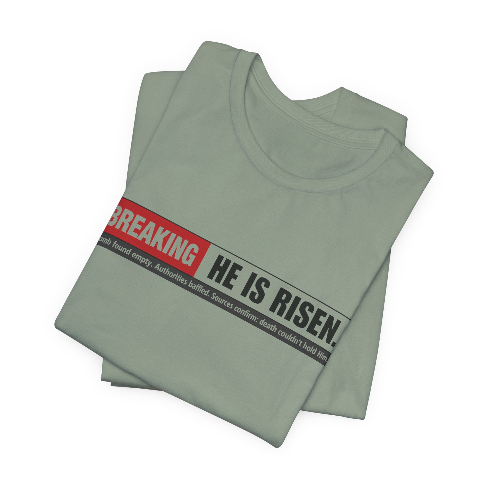 He is Risen T-shirt