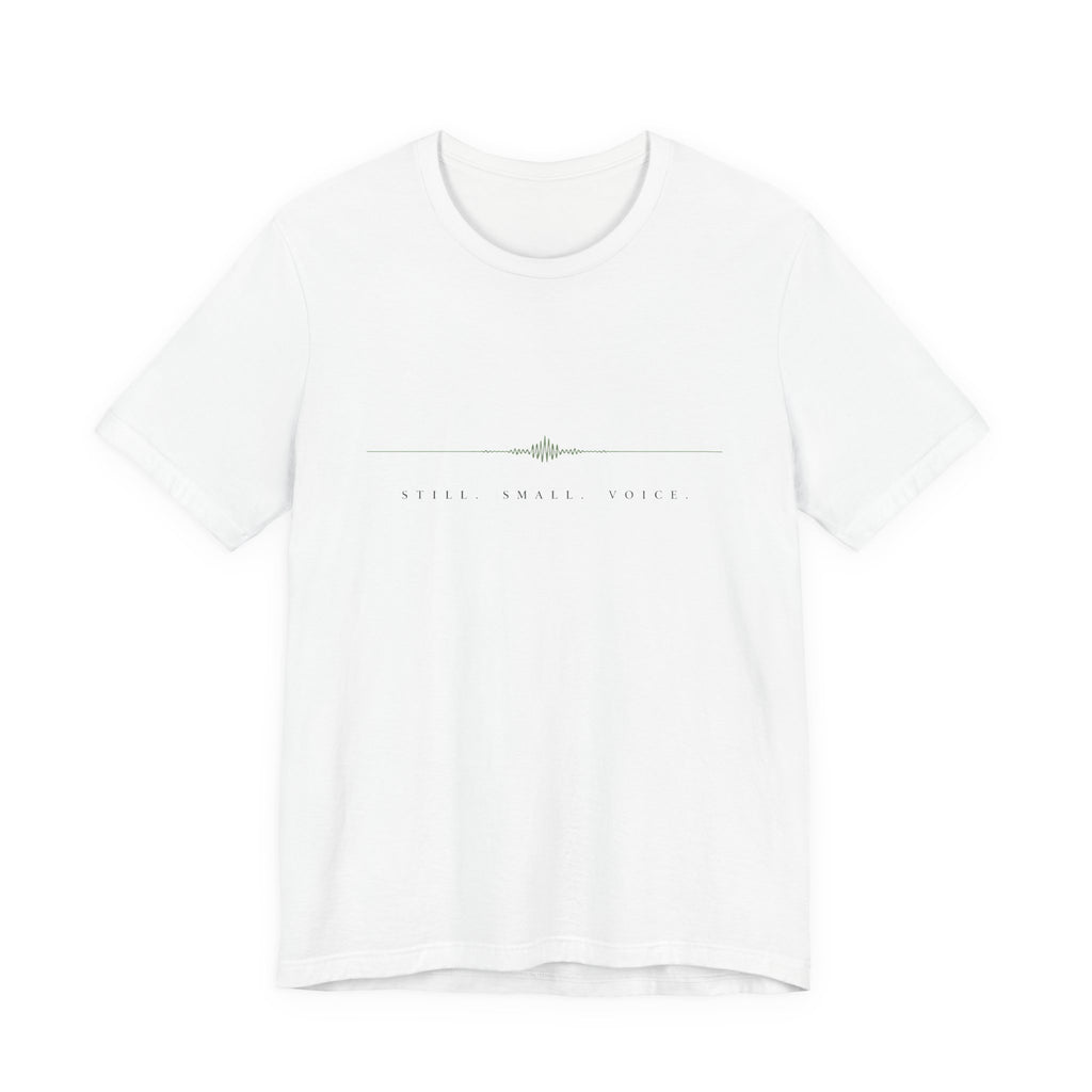 Still Small Voice T-Shirt