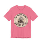 Do Small Things T-shirt