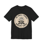 Do Small Things T-shirt
