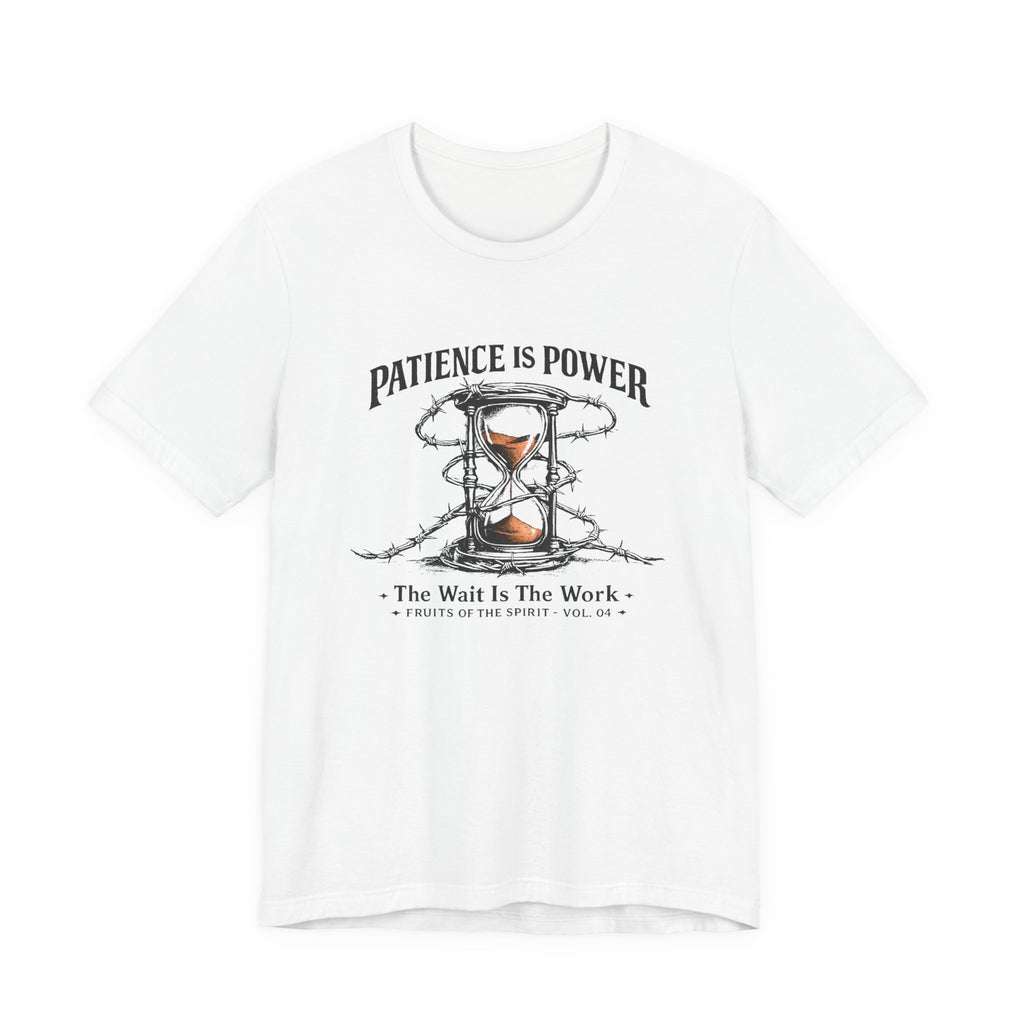 Patience is Power T-Shirt