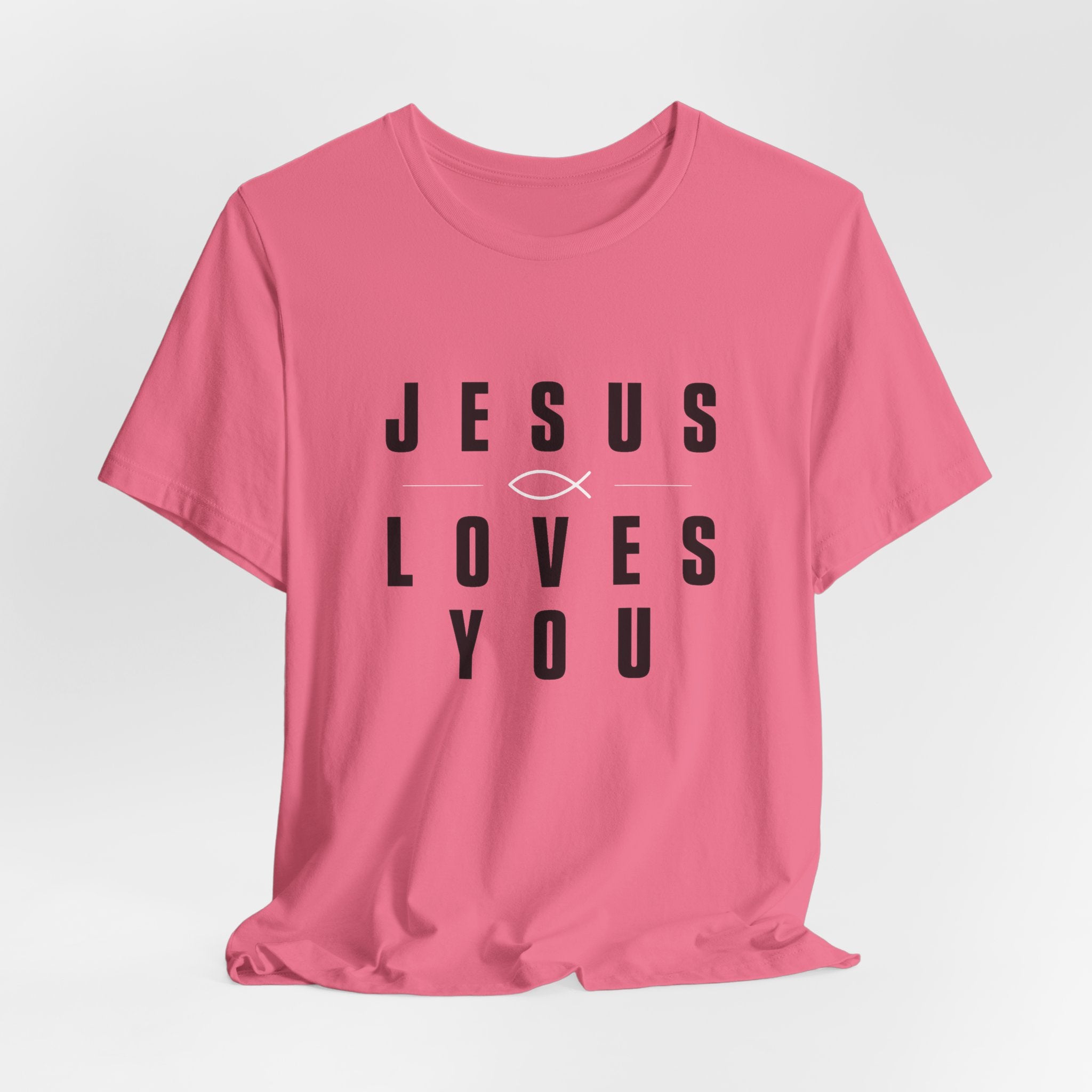 Jesus Loves You T-shirt